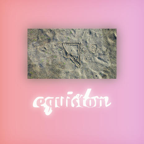 equiston Self-Titled Album A picture of an alternative pentagon drawn in sand, surrounded by a reddish-pink gradient. The glowing text "equiston" is displayed beneath the picture.